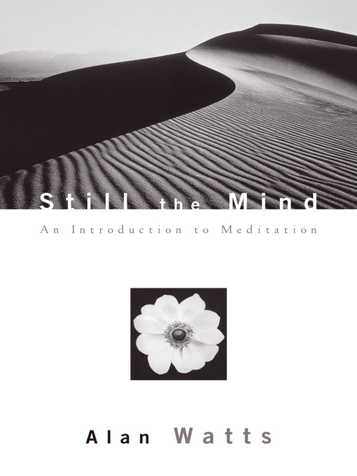 Title details for Still the Mind by Alan Watts - Available